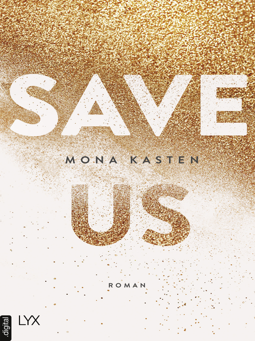 Title details for Save Us by Mona Kasten - Wait list
